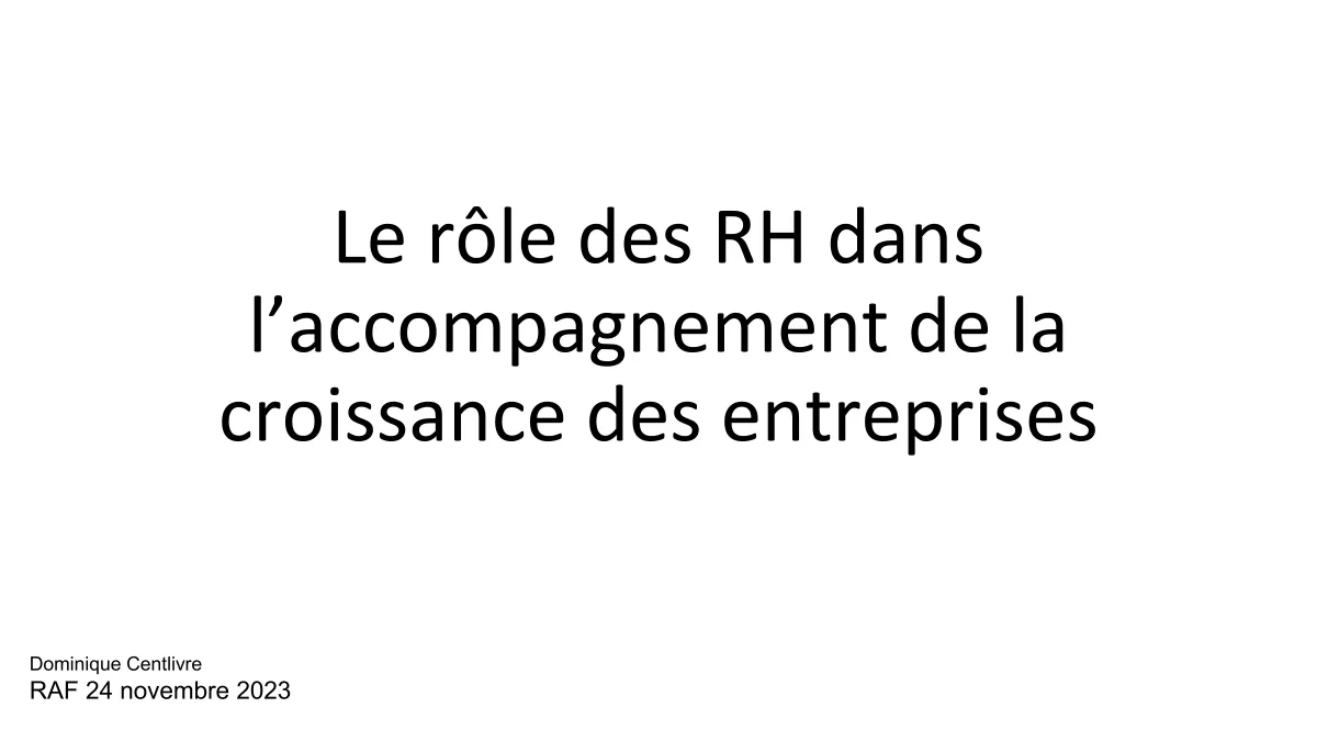 Croissance et organisation du travail – De l’importance d’une structuration RH – Dominique Centlivre